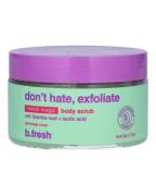 b.tan Don't Hate, Exfoliate - Melon Magic Body Scrub 200 g